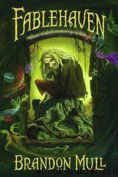 Fablehaven by Mull Brandon && Dorman Brandon