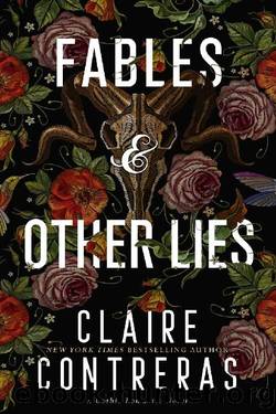 Fables & Other Lies by Claire Contreras