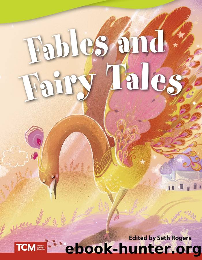 Fables and Fairy Tales by Seth Rogers
