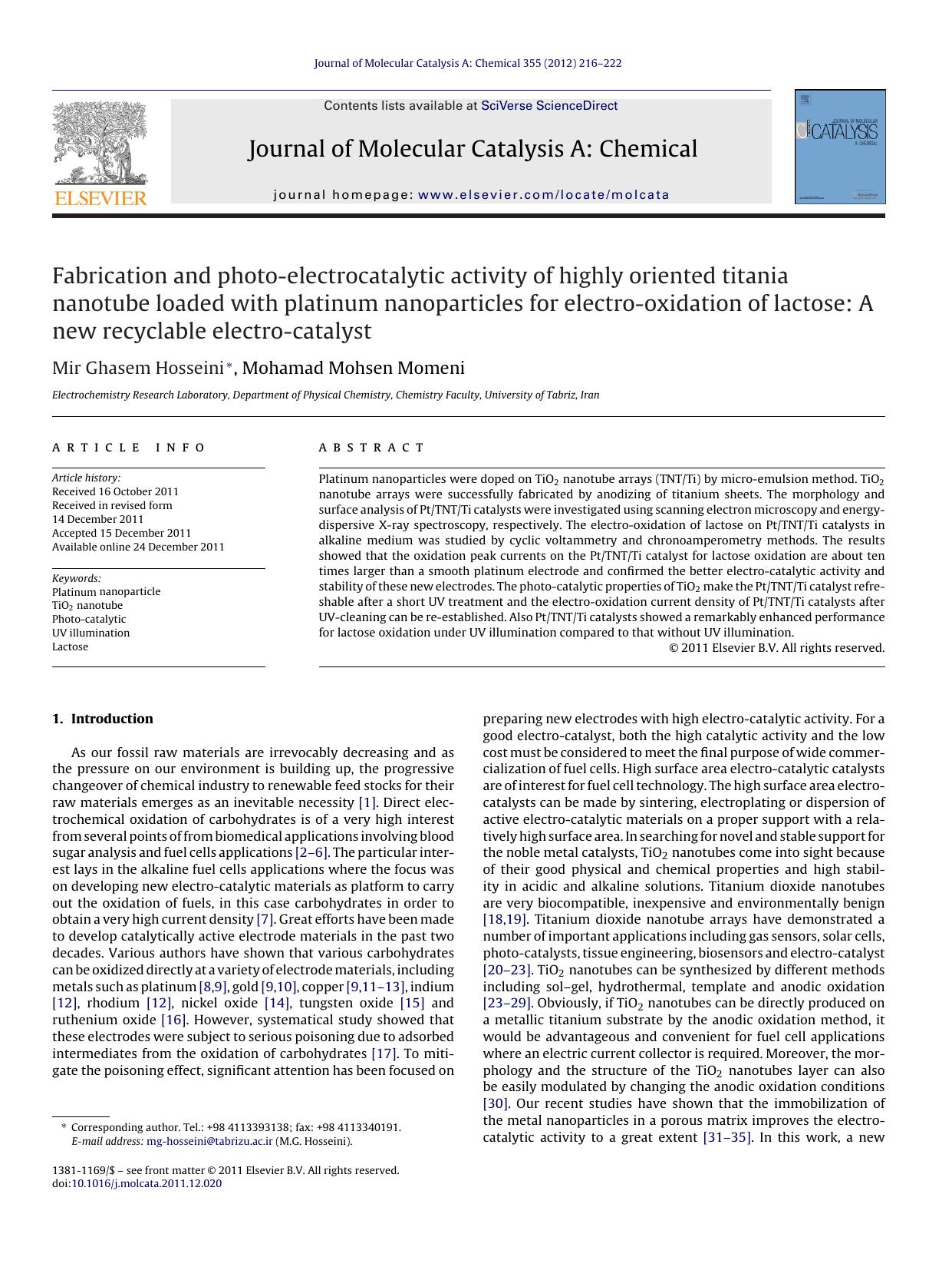 Fabrication and photo-electrocatalytic activity of highly oriented titania nanotube loaded with platinum nanoparticles for electro-oxidation of lactose: A new recyclable electro-catalyst by Mir Ghasem Hosseini