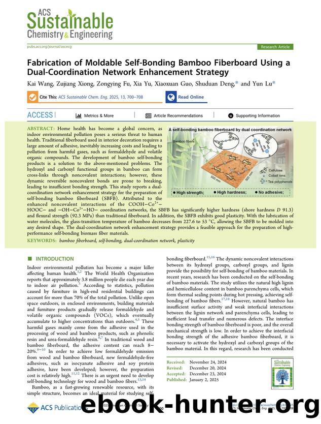 Fabrication of Moldable Self-Bonding Bamboo Fiberboard Using a Dual-Coordination Network Enhancement Strategy by Kai Wang Zujiang Xiong Zongying Fu Xia Yu Xiaoxuan Guo Shuduan Deng and Yun Lu