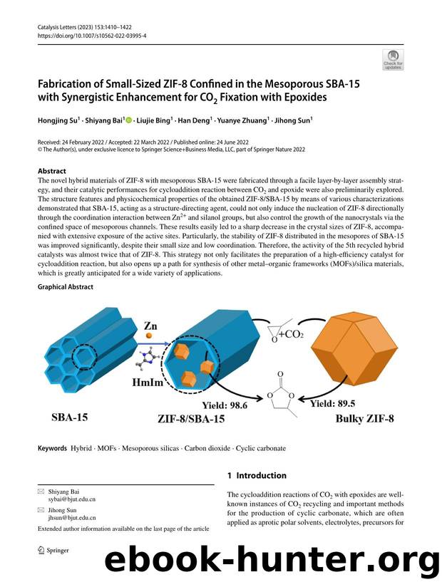 Fabrication of Small-Sized ZIF-8 Confined in the Mesoporous SBA-15 with Synergistic Enhancement for CO2 Fixation with Epoxides by Hongjing Su & Shiyang Bai & Liujie Bing & Han Deng & Yuanye Zhuang & Jihong Sun