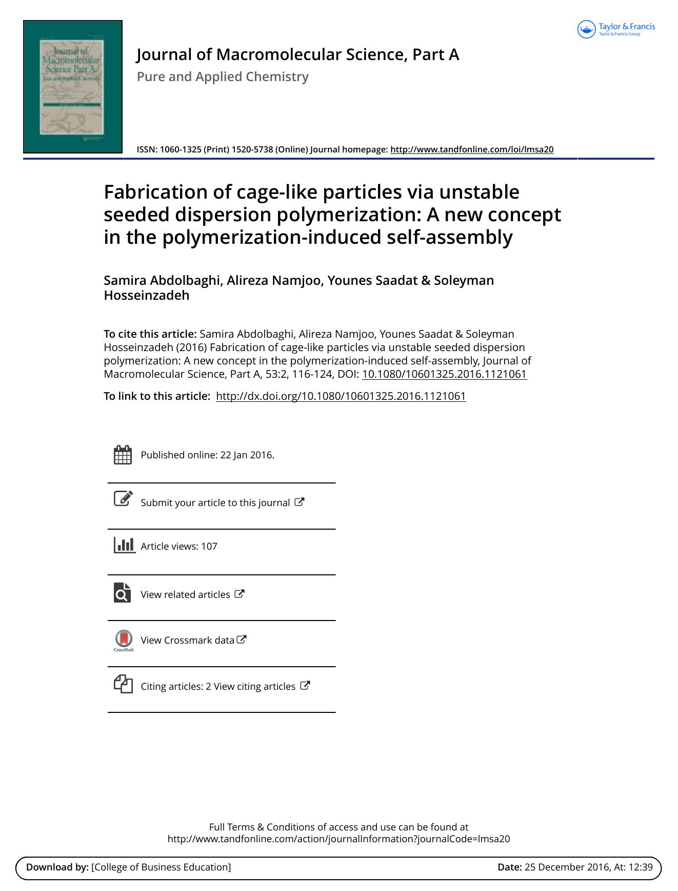 Fabrication of cage-like particles via unstable seeded dispersion polymerization: A new concept in the polymerization-induced self-assembly by Samira Abdolbaghi & Alireza Namjoo & Younes Saadat & Soleyman Hosseinzadeh