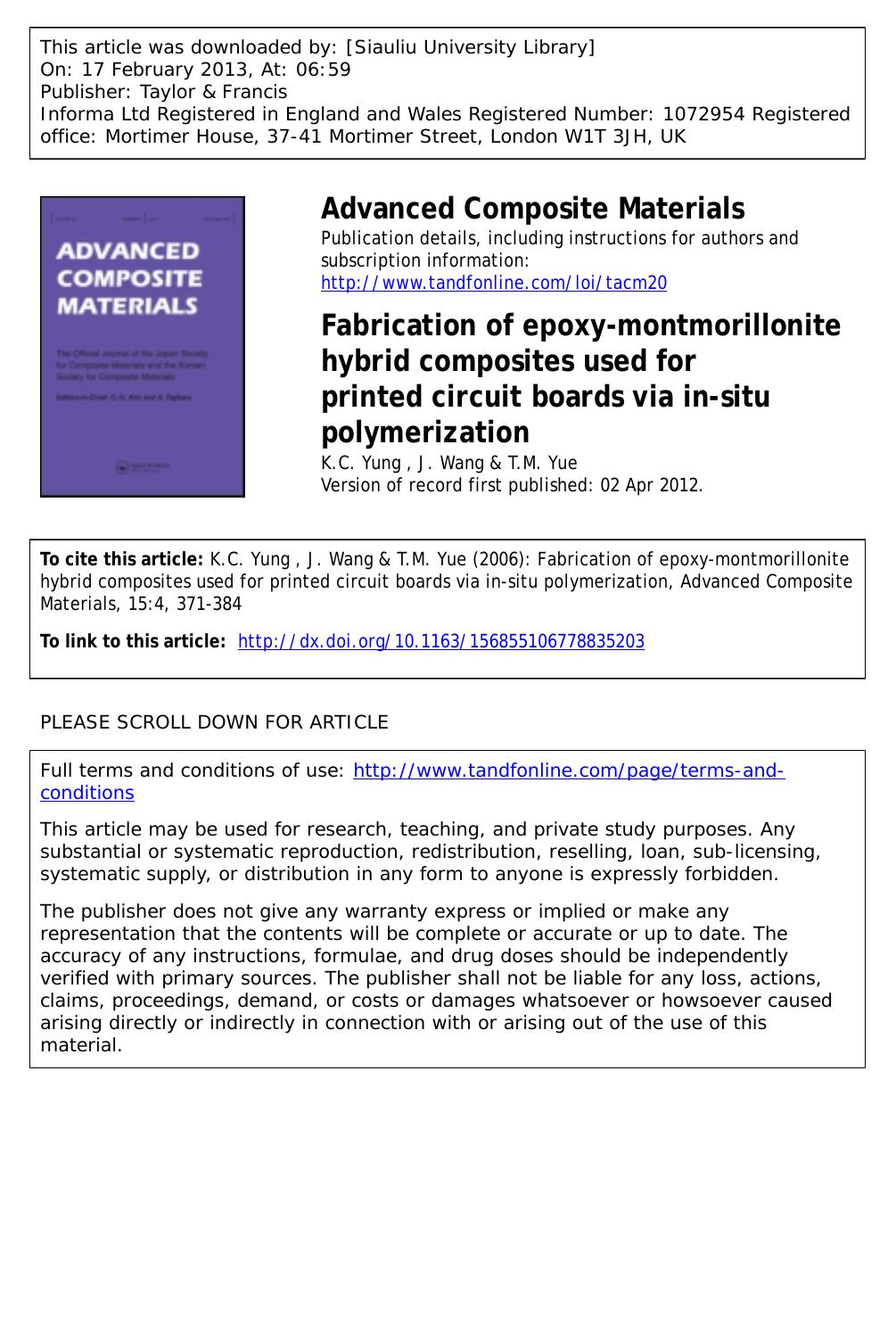 Fabrication of epoxy-montmorillonite hybrid composites used for printed circuit boards via in-situ polymerization by K.C. Yung J. Wang & T.M. Yue