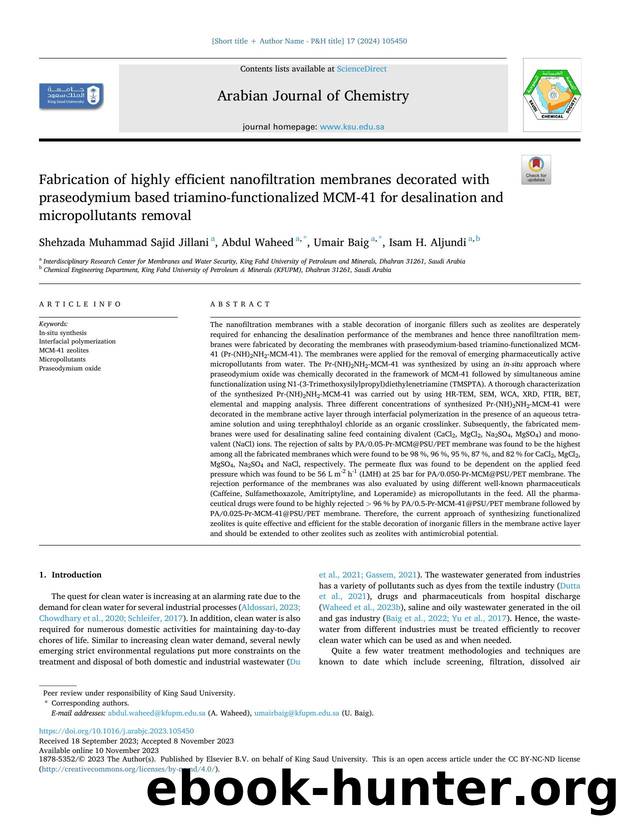 Fabrication of highly efficient nanofiltration membranes decorated with praseodymium based triamino-functionalized MCM-41 for desalination and micropollutants removal by Shehzada Muhammad Sajid Jillani & Abdul Waheed & Umair Baig & Isam H. Aljundi