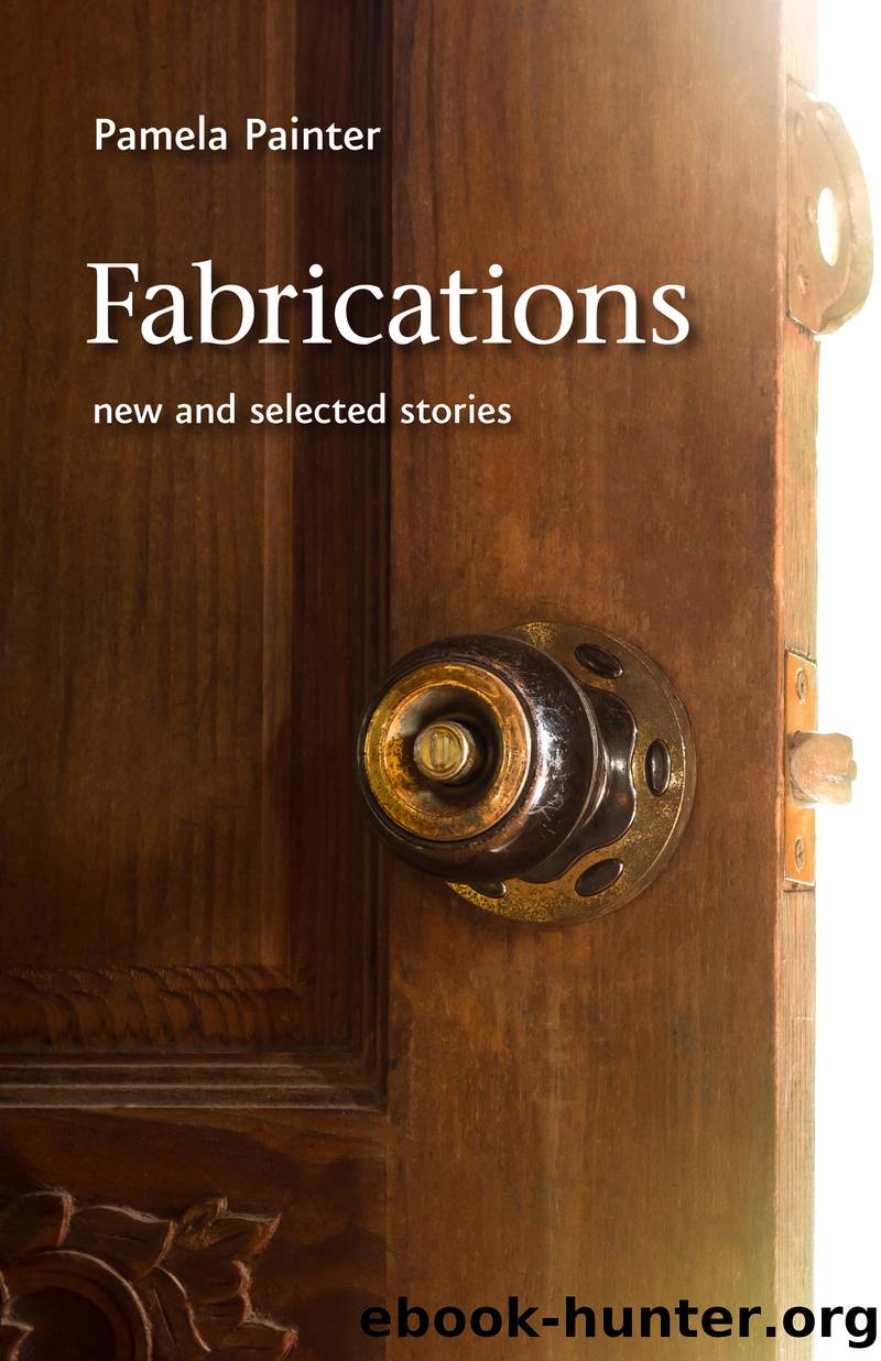 Fabrications by Pamela Painter
