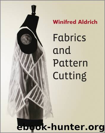 Fabrics and Pattern Cutting by Winifred Aldrich
