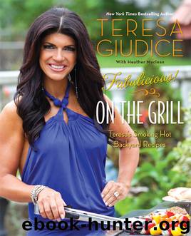 Fabulicious!: On the Grill by Teresa Giudice