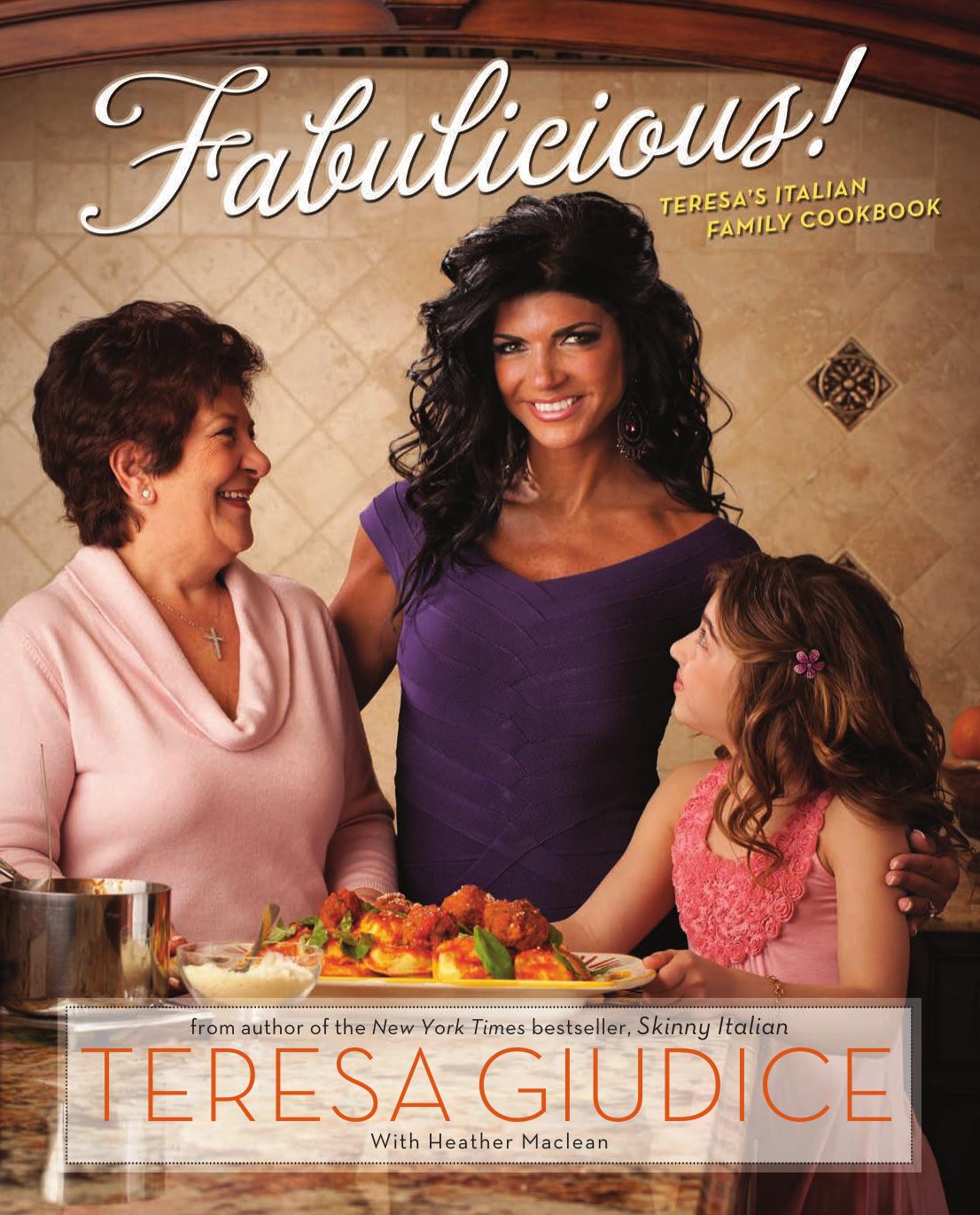Fabulicious!: Teresa's Italian family cookbook by Giudice family;Giudice Teresa;Maclean Heather