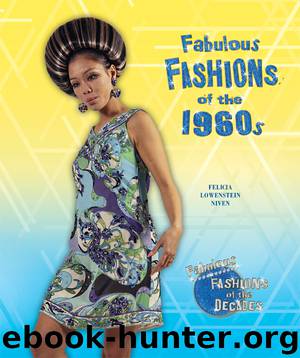 Fabulous Fashions of the 1960s by Felicia Lowenstein Niven