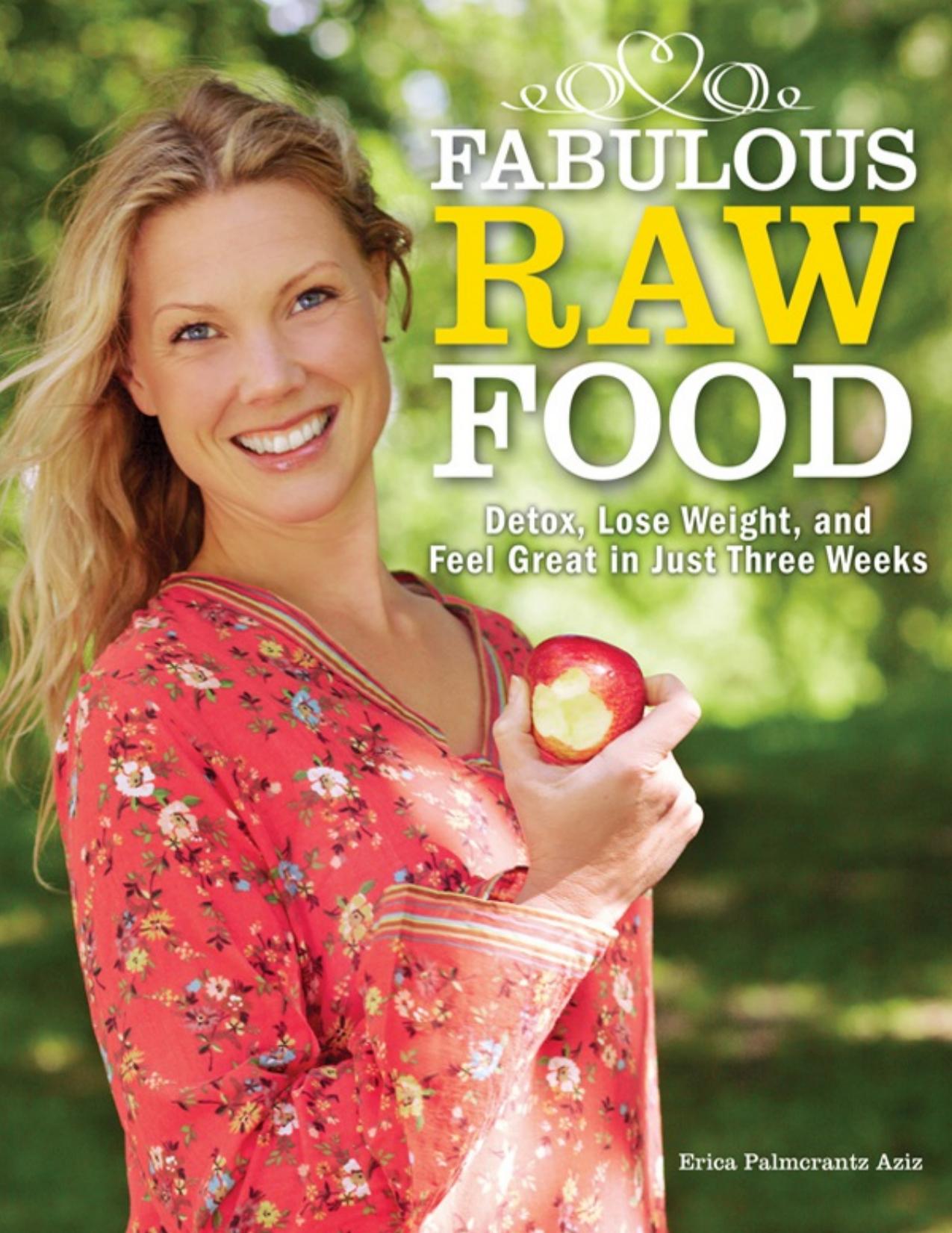 Fabulous Raw Food by Erica Palmcrantz Aziz