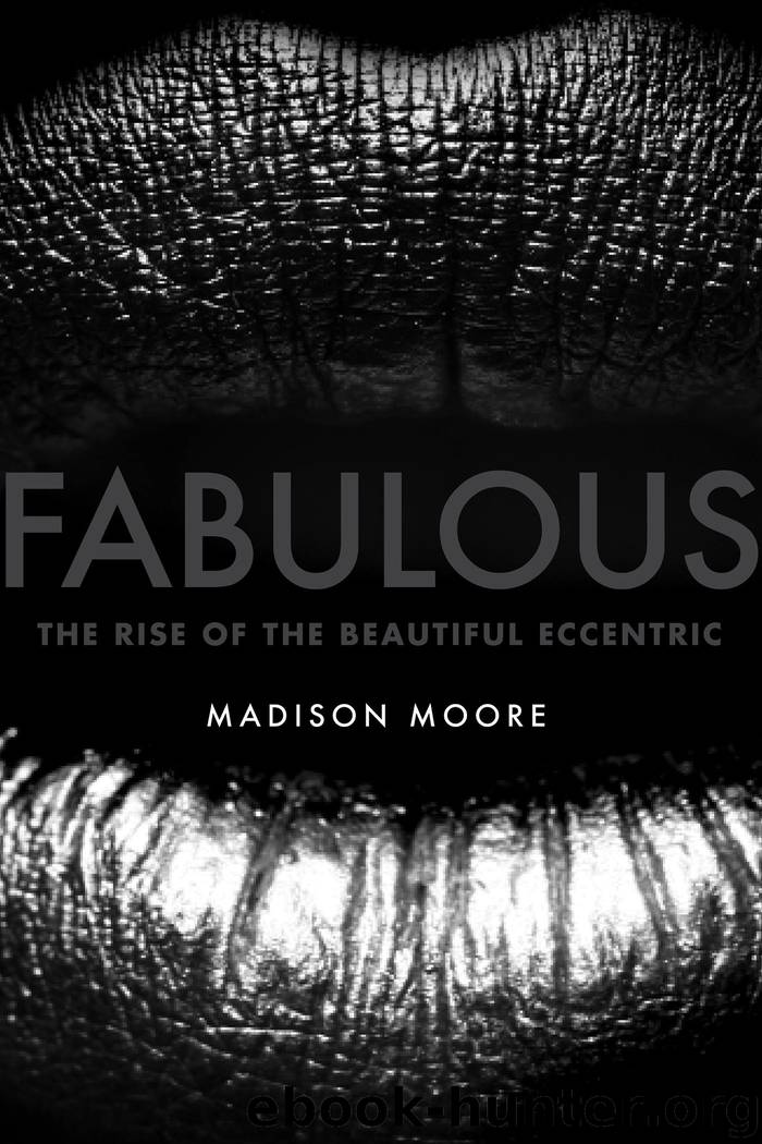 Fabulous by Madison Moore