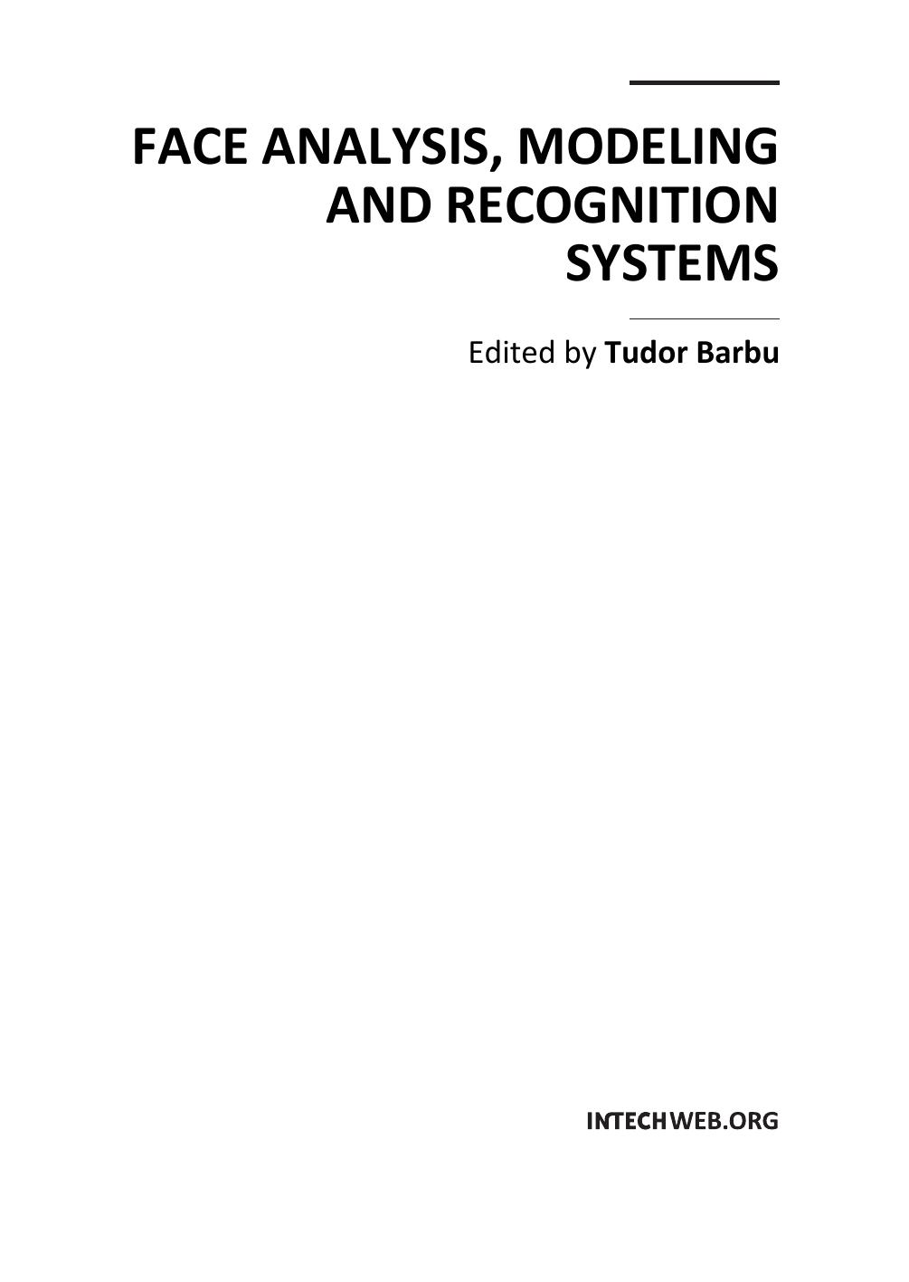Face Analysis, Modeling and Recognition Systems by Barbu T. (Ed.)