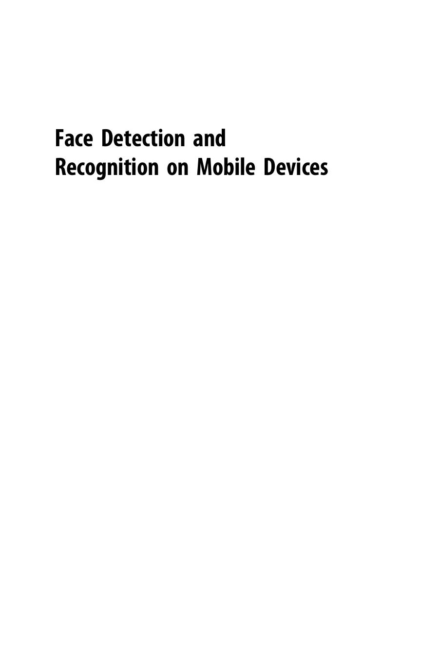 Face Detection and Recognition on Mobile Devices by Haowei Liu