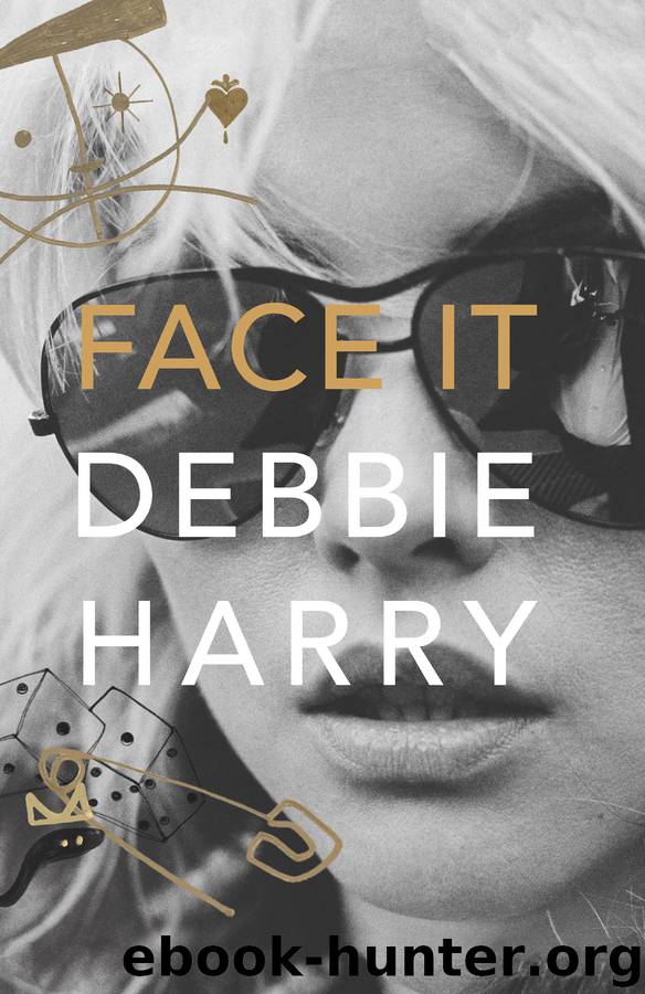 Face It by Debbie Harry