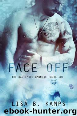 Face Off (The Baltimore Banners Book 10) by Lisa B. Kamps