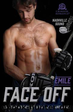 Face Off: Emile (Nashville Sound Book 1) by Alicia Hunter Pace