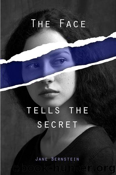 Face Tells the Secret by Bernstein Jane