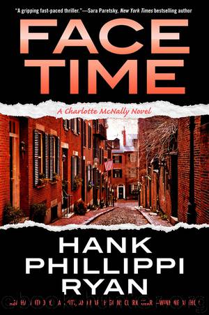 Face Time by Hank Phillippi Ryan