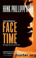 Face Time by Ryan Hank Phillippi