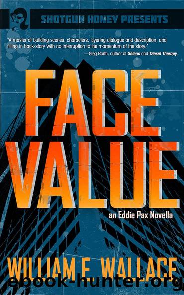Face Value by William E. Wallace