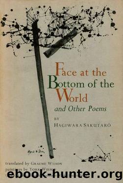 Face at the Bottom of the World and Other Poems by Hagiwara Sakutaro