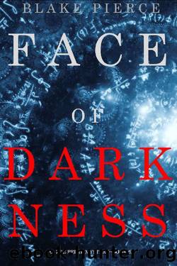 Face of Darkness (A Zoe Prime MysteryâBook 6) by Blake Pierce