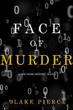 Face of Murder (A Zoe Prime Mystery—Book 2) by Blake Pierce