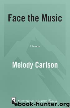 Face the Music by Melody Carlson