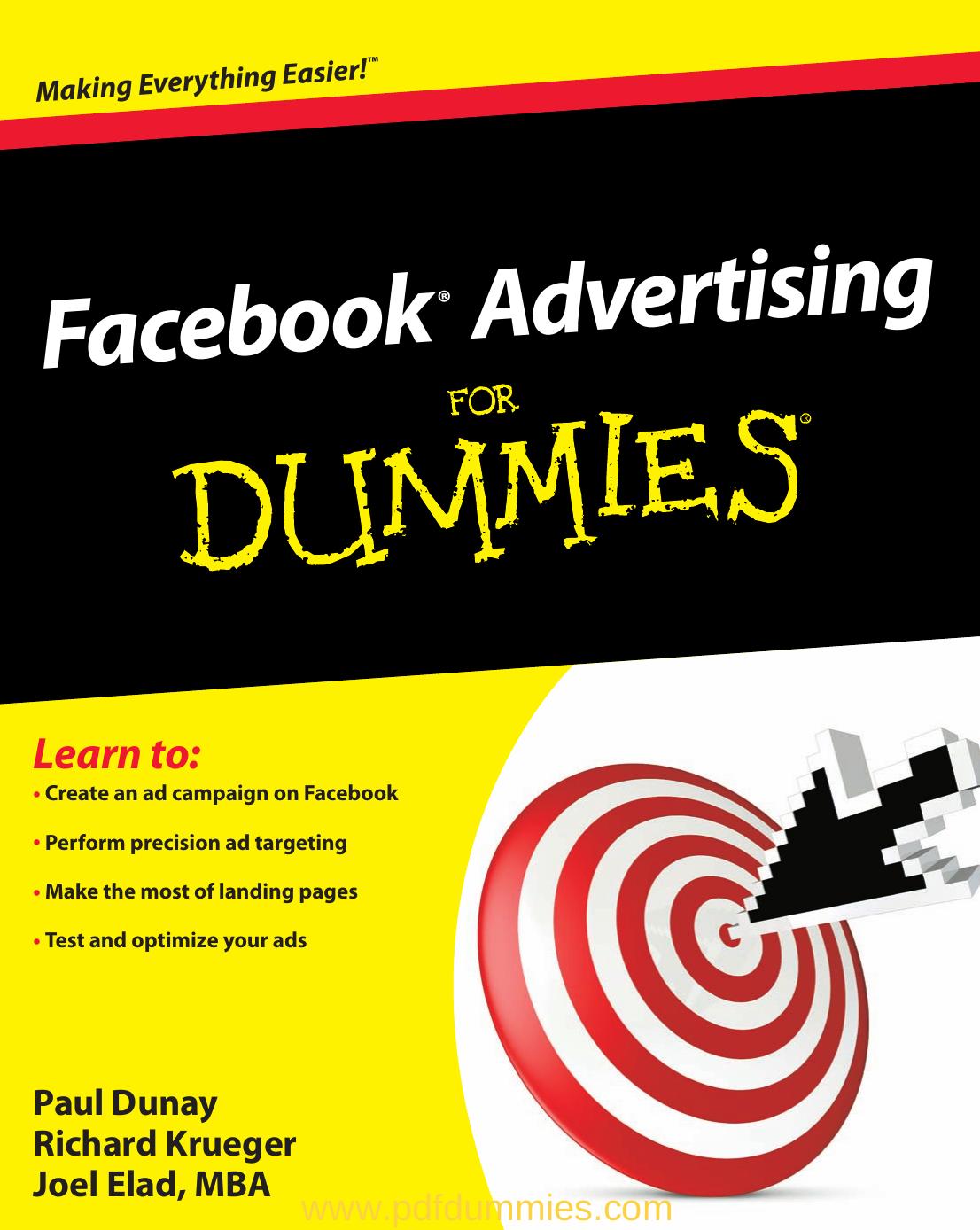 Facebook Advertising for Dummies by Dunay Paul. Krueger Richard. Elad Joel