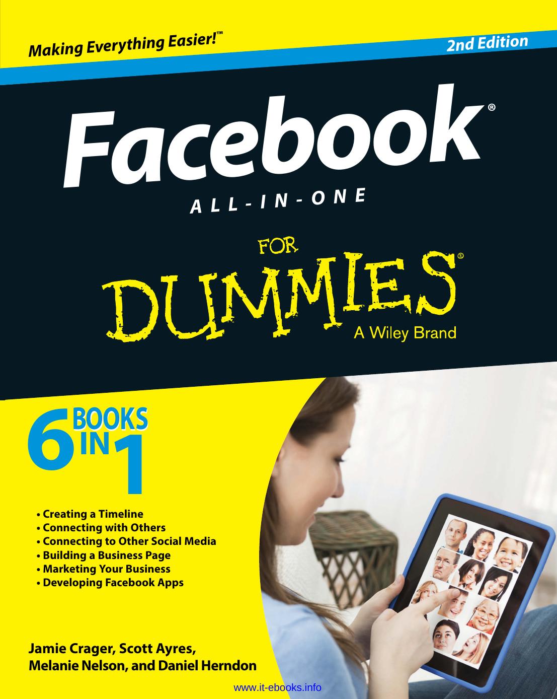 Facebook All-in-One For Dummies, 2nd Edition by Crager Jamie; Ayres Scott; Nelson Melanie; Herndon Daniel; Stay Jesse
