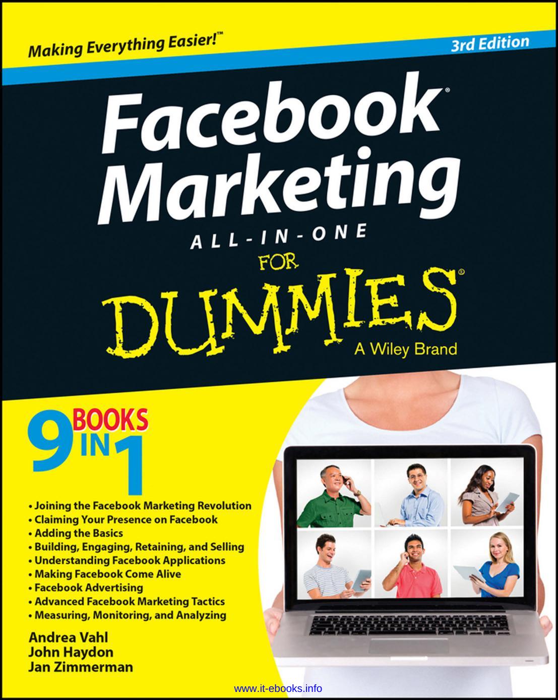 Facebook Marketing All-in-One For Dummies, 3rd Edition by Andrea Vahl John Haydon Jan Zimmerman