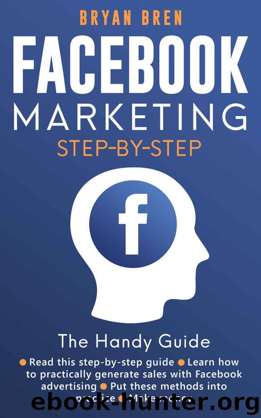 Facebook Marketing Step-by-Step by Bryan Bren