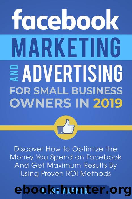 Facebook Marketing and Advertising for Small Business Owners by Mark Warner