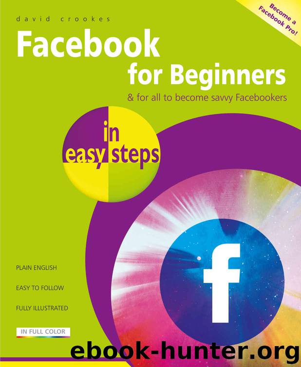 Facebook for Beginners in easy steps by David Crookes