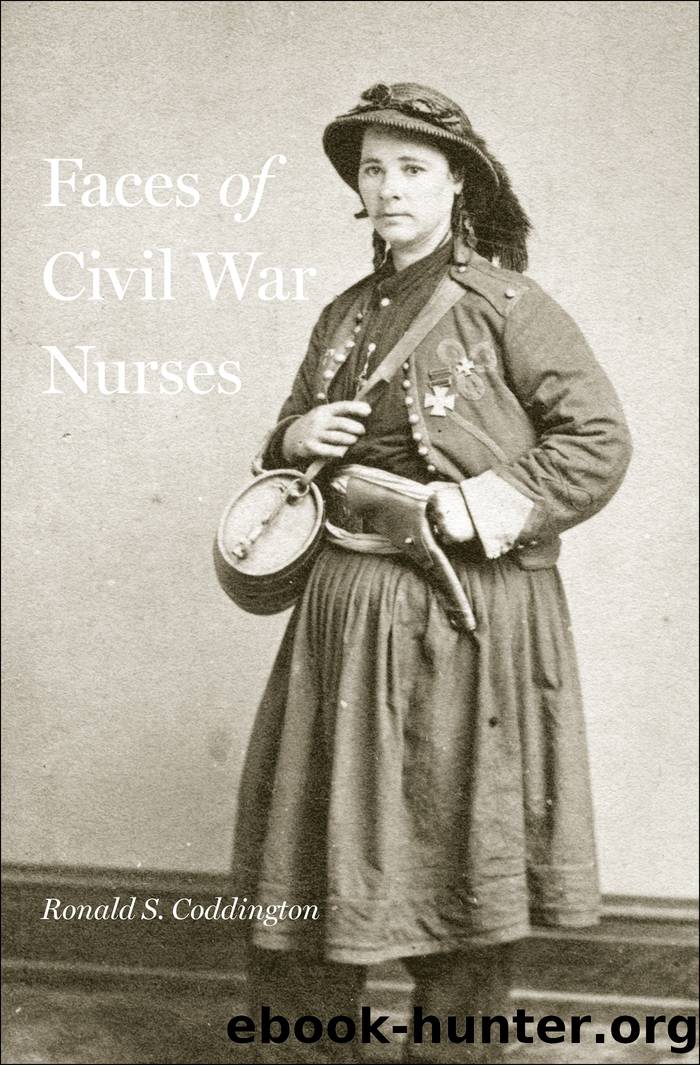 Faces of Civil War Nurses by Ronald S. Coddington