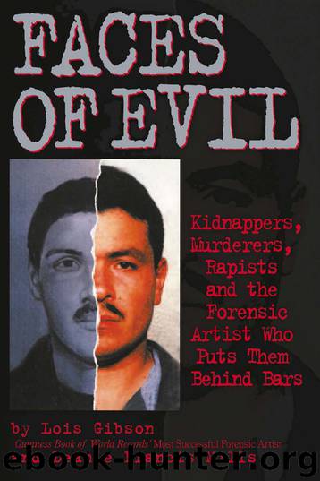 Faces of Evil by Lois Gibson