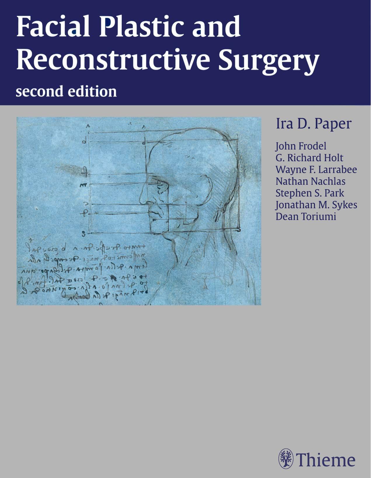 Facial Plastic and Reconstructive Surgery by Ira D. Papel Wayne Larrabee G. Holt Stephen Park Jonathan Sykes