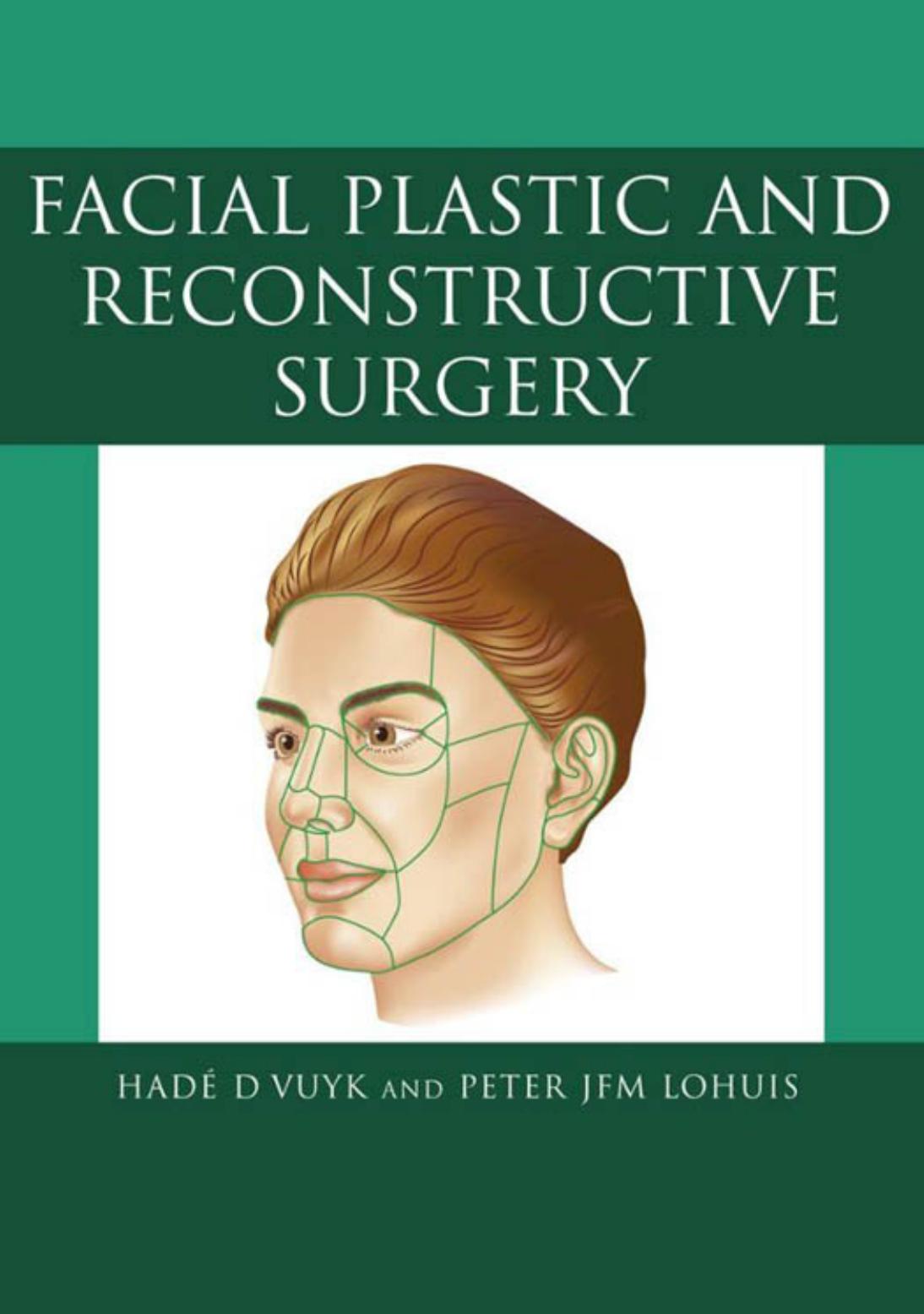 Facial Plastic and Reconstructive Surgery by Unknow