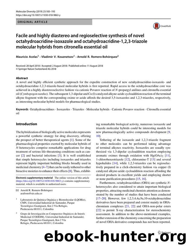 Facile and highly diastereo and regioselective synthesis of novel octahydroacridine-isoxazole and octahydroacridine-1,2,3-triazole molecular hybrids from citronella essential oil by Mauricio Acelas & Vladimir V. Kouznetsov & Arnold R. Romero Bohórquez