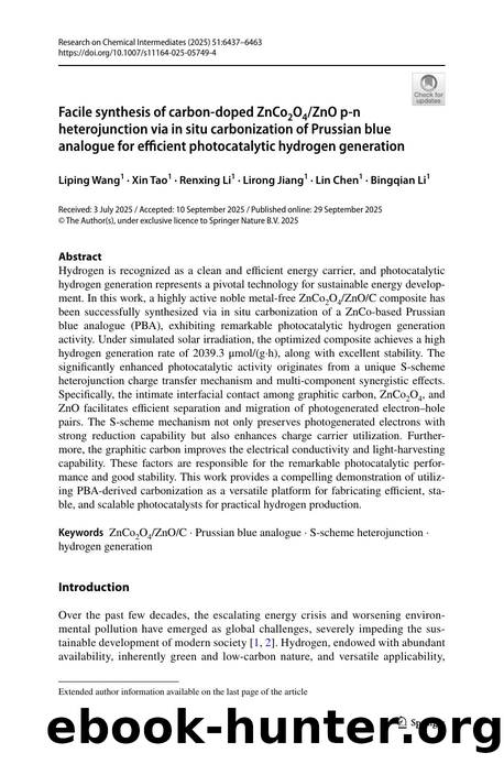 Facile synthesis of carbon-doped ZnCo2O4ZnO p-n heterojunction via in situ carbonization of Prussian blue analogue for efficient photocatalytic hydrogen generation by Liping Wang & Xin Tao & Renxing Li & Lirong Jiang & Lin Chen & Bingqian Li