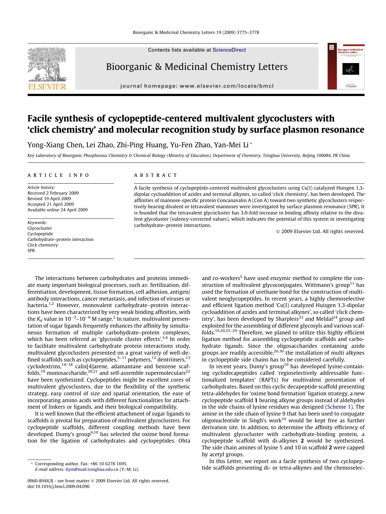 Facile synthesis of cyclopeptide-centered multivalent glycoclusters with âclick chemistryâ and molecular recognition study by surface plasmon resonance by Yong-Xiang Chen; Lei Zhao; Zhi-Ping Huang; Yu-Fen Zhao; Yan-Mei Li