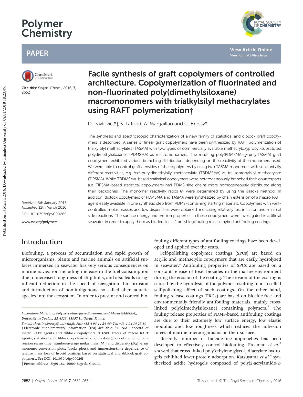 Facile synthesis of graft copolymers of controlled architecture. Copolymerization of fluorinated and non-fluorinated poly(dimethylsiloxane) macromonomers with trialkylsilyl methacr by D. Pavlović S. Lafond A. Margaillan C. Bressy