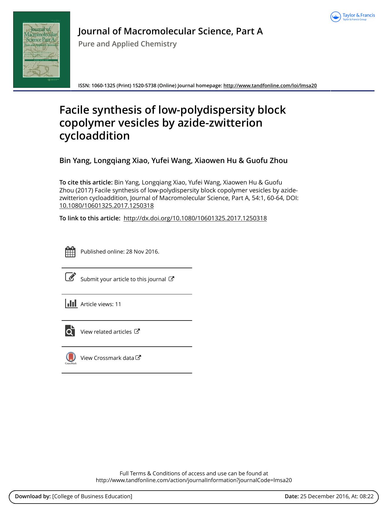 Facile synthesis of low-polydispersity block copolymer vesicles by azide-zwitterion cycloaddition by Bin Yang & Longqiang Xiao & Yufei Wang & Xiaowen Hu & Guofu Zhou
