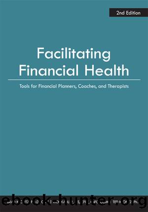 Facilitating Financial Health by Brad Klontz Rick Kahler