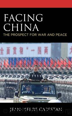 Facing China by Jean-Pierre Cabestan;