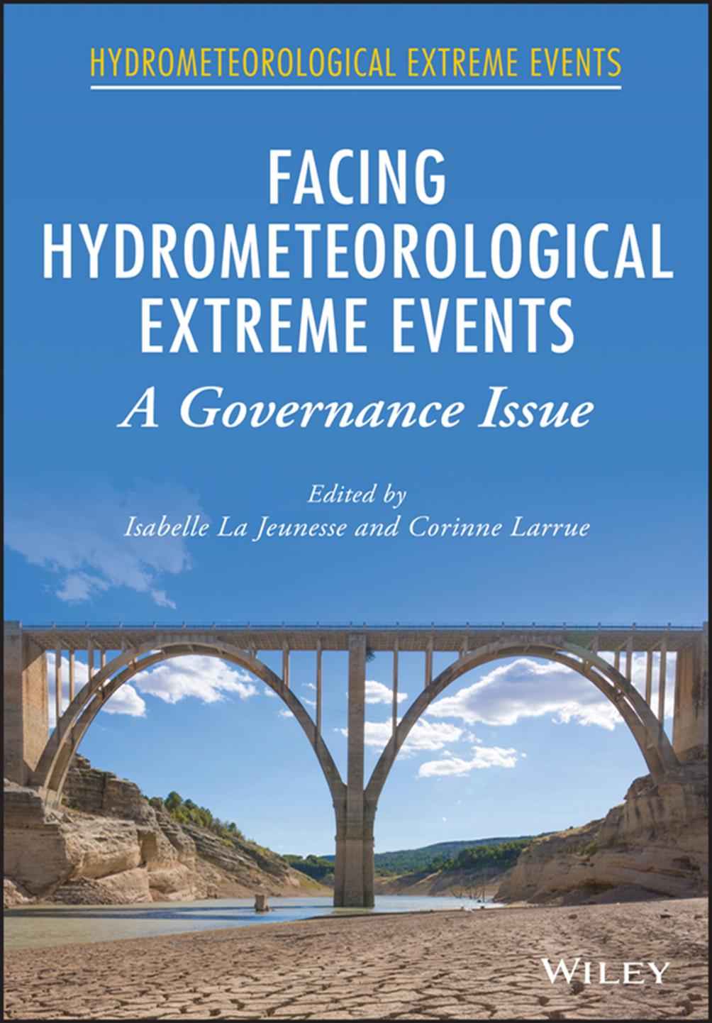 Facing Hydrometeorological Extremes : a Governance Issue by La Jeunesse Isabelle; Larrue Corinne