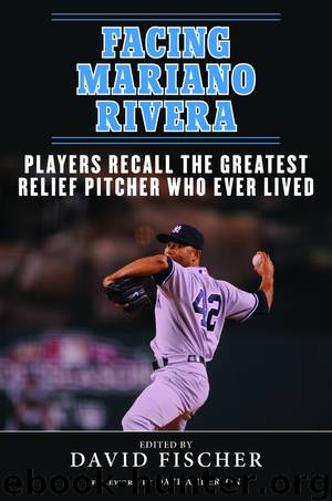 Facing Mariano Rivera by David Fischer