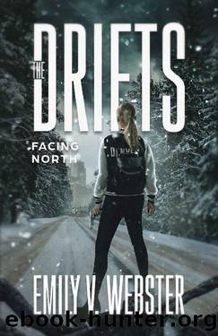 Facing North (The Drifts, #1) by Emily V. Webster