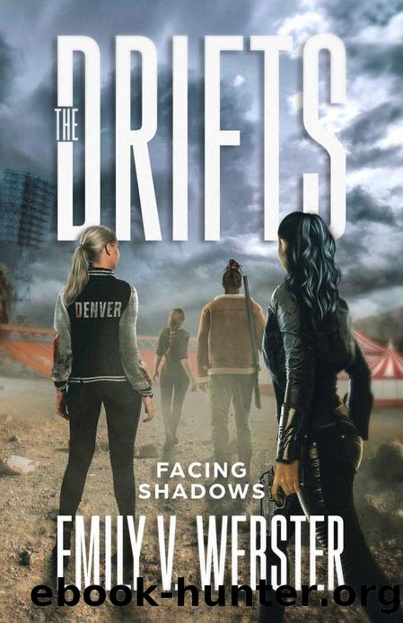 Facing Shadows (The Drifts, #4): A Post-Apocalyptic EMP Survival Story by Emily Webster